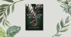 Book Review: Your Blood, My Bones by Kelly Andrew