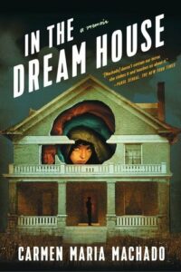 Best Fiction Books to Read in Your 20s: In The Dream House