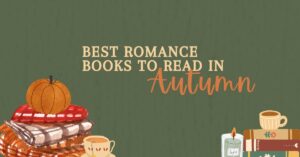 best romance books to read in autumn