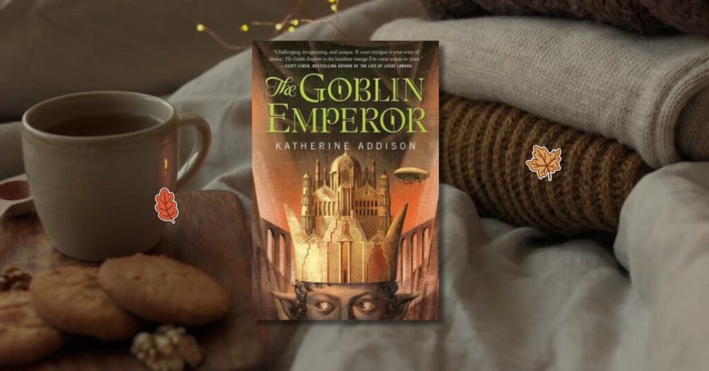 best cozy fantasy books: the goblin emperor