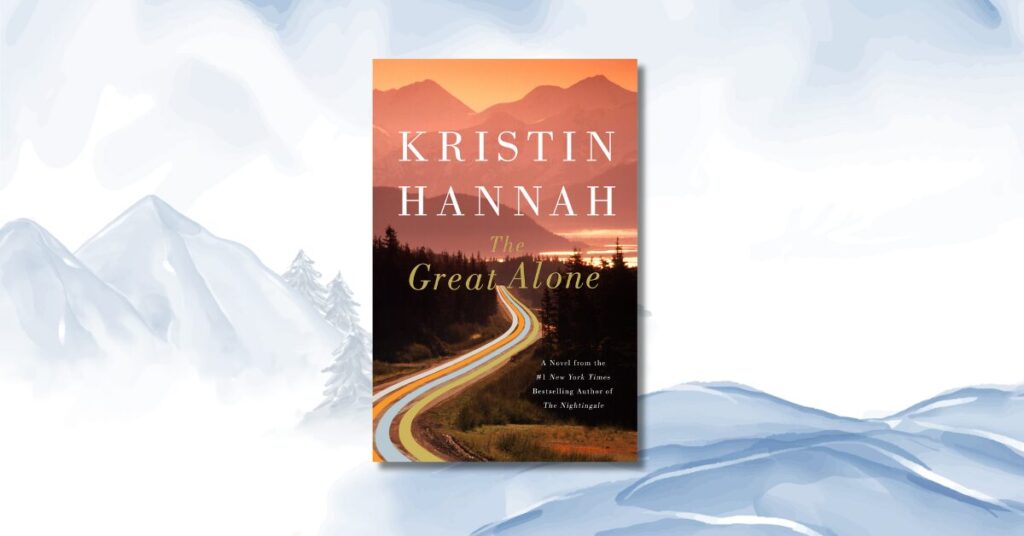 books set in winter: the great alone by kristin hannah