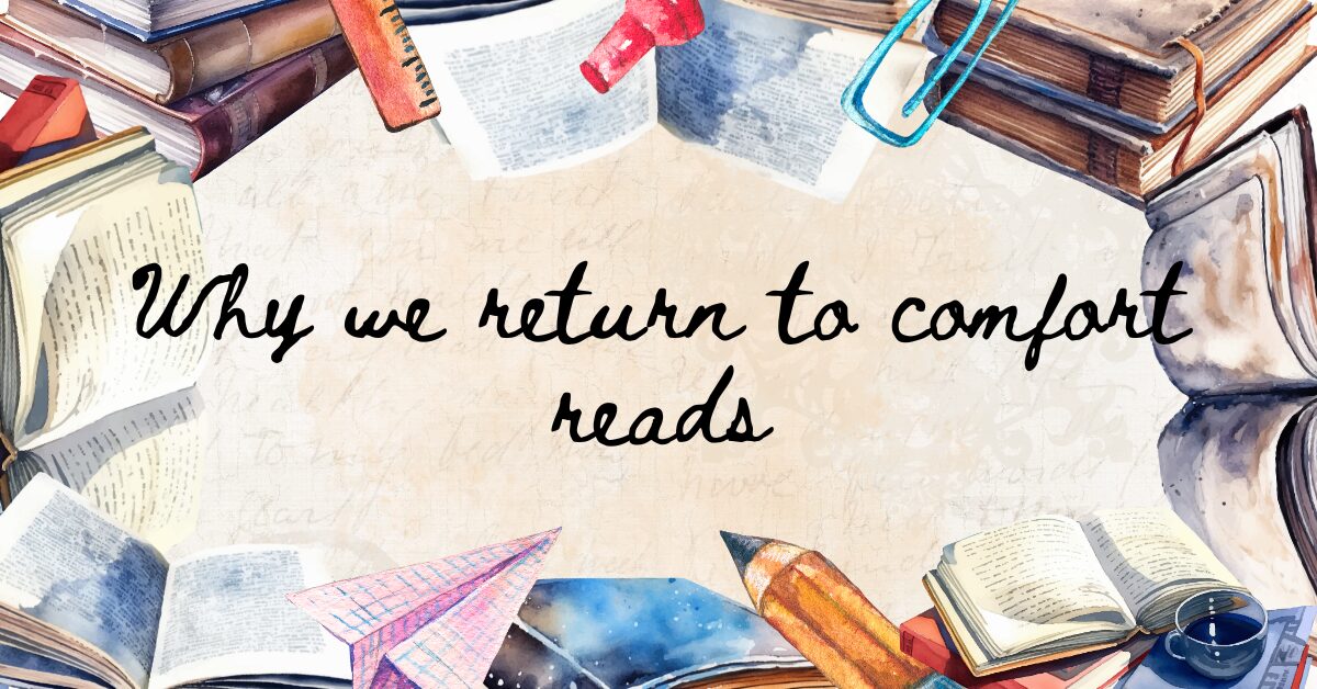 why we return to comfort reads