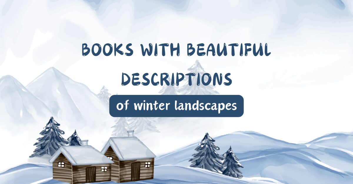 books with beautiful descriptions of winter