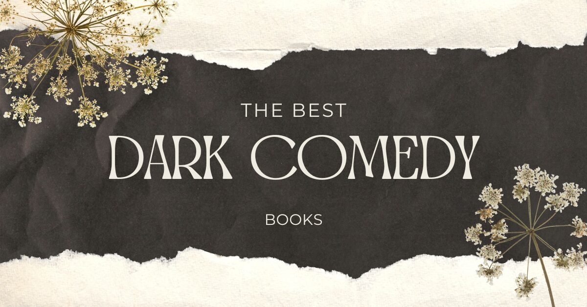 best dark comedy books