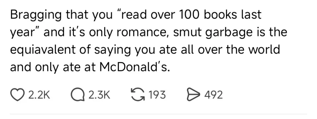 A screenshot of a social media post that says that bragging that you read over 100 books if it's only romance is like saying you ate all over the world but only McDonald's which this writer thinks is a stupid opinion to have